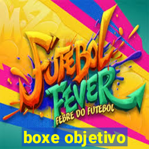 boxe objetivo